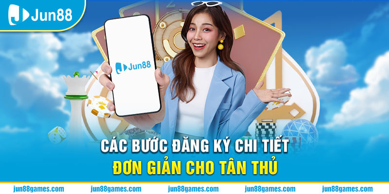 Các bước đăng ký chi tiết, đơn giản cho tân thủ