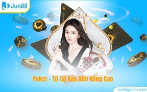 Poker - Từ Cơ Bản Đến Nâng Cao