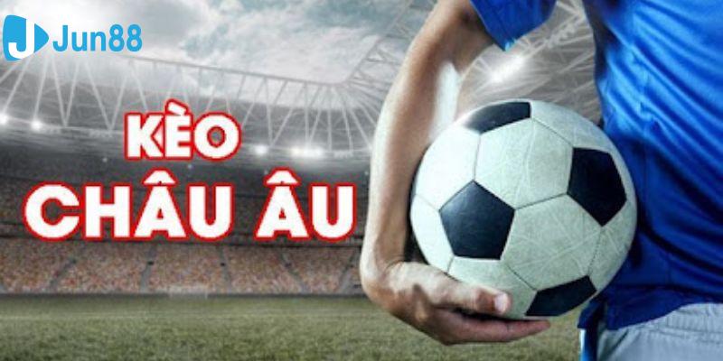 Giới thiệu kèo châu Âu